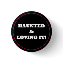 Haunted & Loving It!