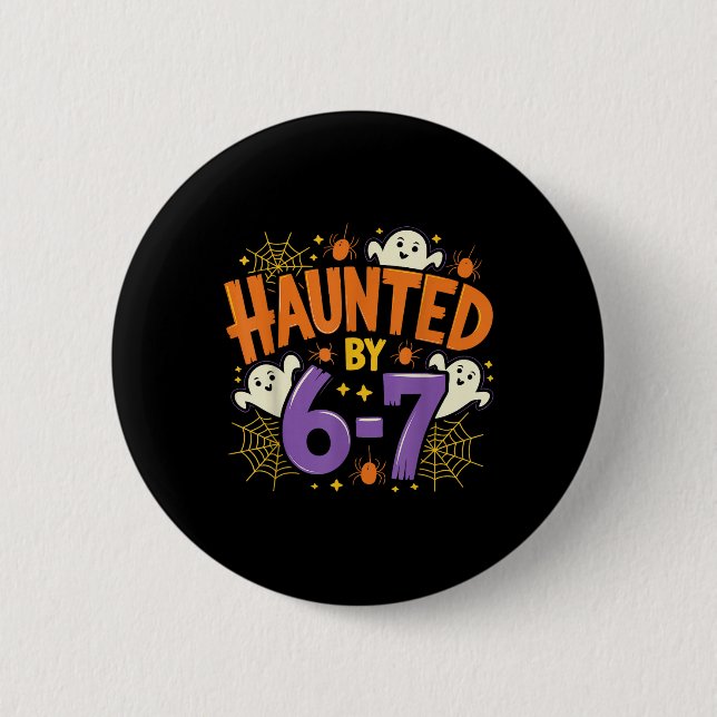 Haunted Six Seven 6 7 Meme 67 Skeleton Hand Hallow 2 Inch Round Button (Front)