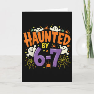 Haunted Six Seven 6 7 Meme 67 Skeleton Hand Hallow Card