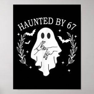 Haunted Six Seven 6 7 Meme 67 Skeleton Hand Hallow Poster