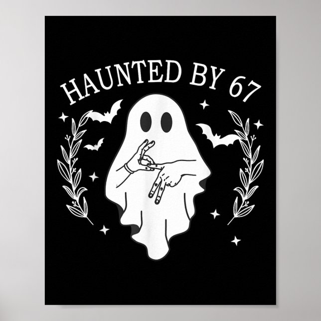 Haunted Six Seven 6 7 Meme 67 Skeleton Hand Hallow Poster (Front)