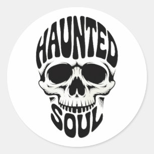 Haunted Soul Skull Typography Classic Round Sticker