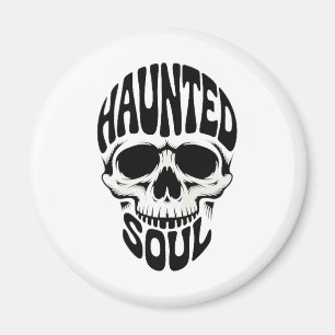 Haunted Soul Skull Typography Magnet