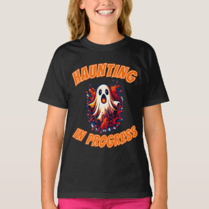 Haunting in Progress Ghost Halloween Spooky Cute T-Shirt