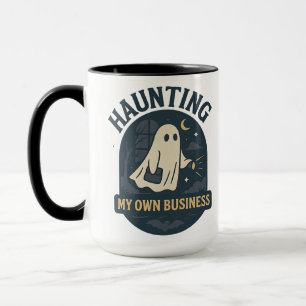 Haunting My Own Business Halloween Mug