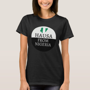 Hausa From Nigeria Ancestry Initiation DNA Result T-Shirt