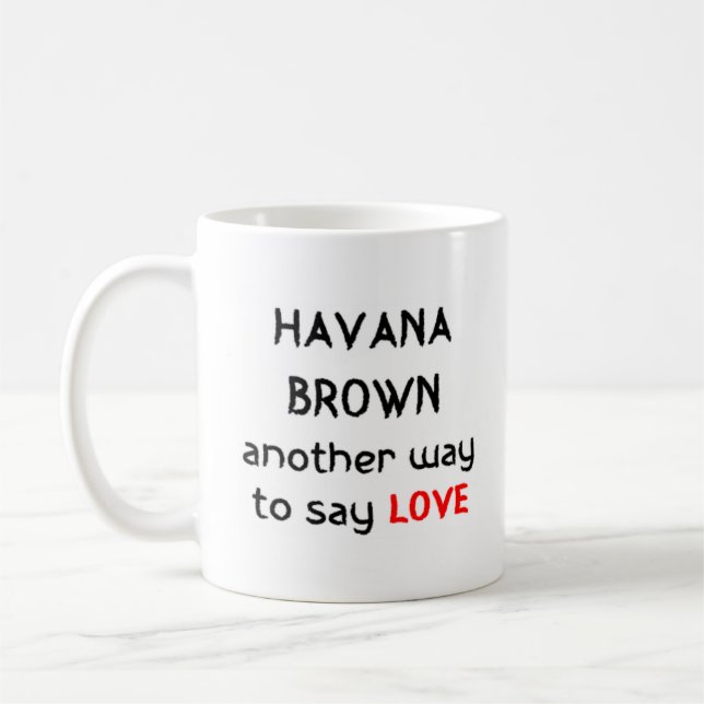 havana brown love coffee mug (Left)