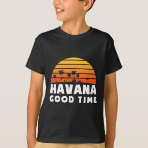 Havana Cu Good Time  T-Shirt