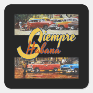 Havana Cuba - Siempre Habana Square Sticker