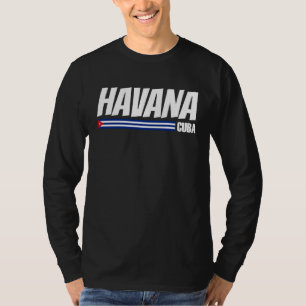 Havana Cuba Travel Proud Cuban Cuba Flag Havana 1 T-Shirt