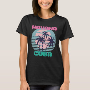 Havana Palm trees Cuba Vacation Ocean Surfing Cari T-Shirt