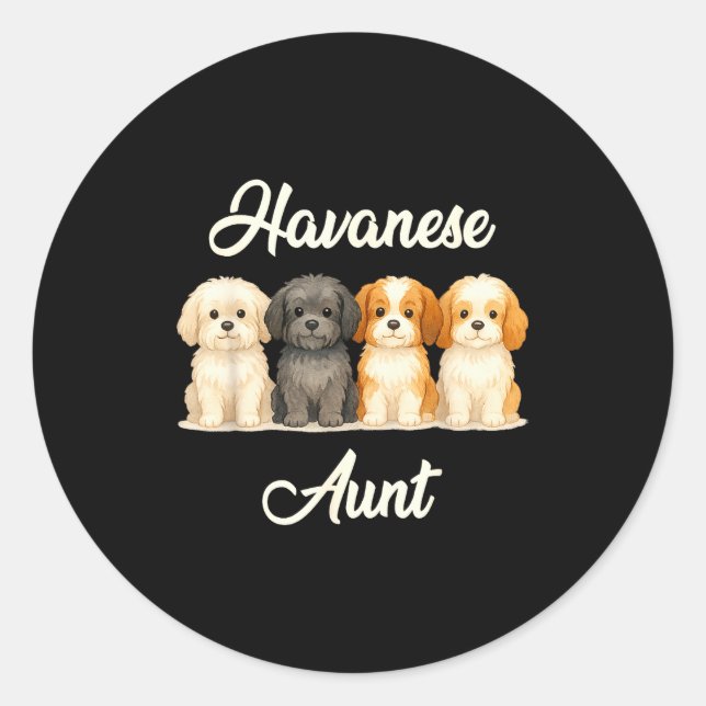 Havanese Aunt Cute Dog Lover Gift Funny Women Pupp Classic Round Sticker (Front)