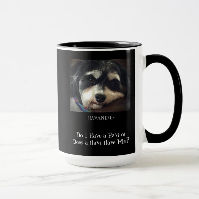 Havanese-Do I Have a Havi? Mug (Right)