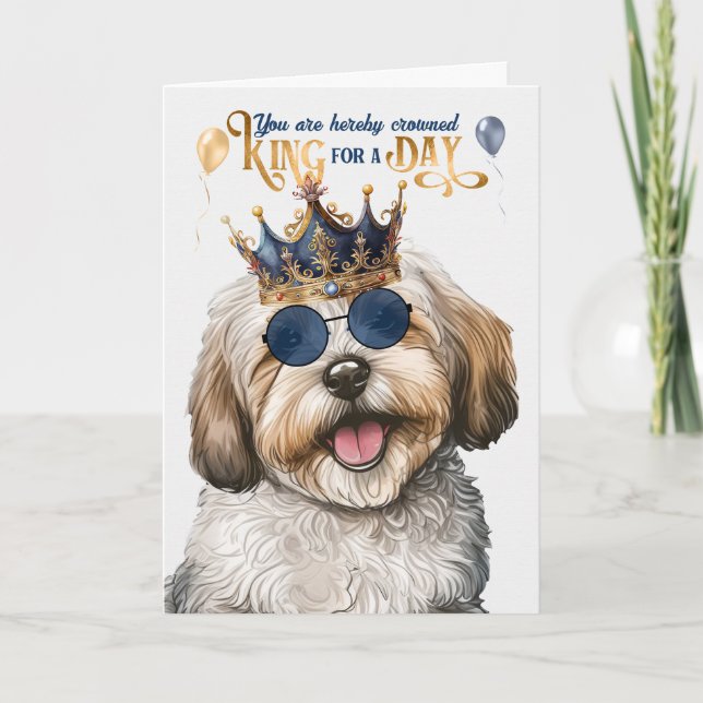 Havanese Dog King for a Day Funny Birthday Card (Front)