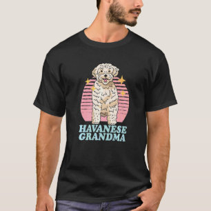Havanese Grandma Dog Owner Havanese T-Shirt