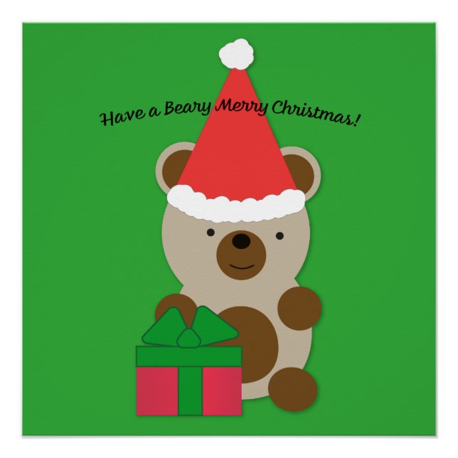 Have a Beary Merry Christmas Bear Poster (Front)