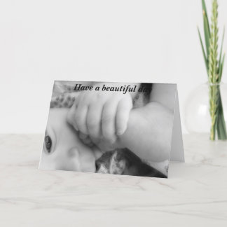 Have a beautiful day, baby card
