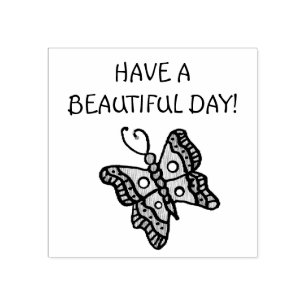 Have a Beautiful day Butterfly Rubber Stamp