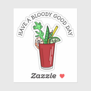 Have a Bloody Good Day, Funny Pun  