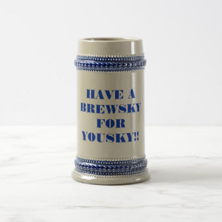 HAVE A BREWSKY FOR YOUSKY!! BEER STEIN