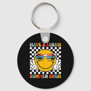 Have A Bussin Summer Bruh Groovy Teacher Last Day  Keychain