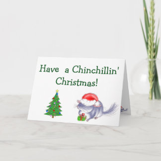 Have a Chinchillin' Christmas Card! Holiday Card