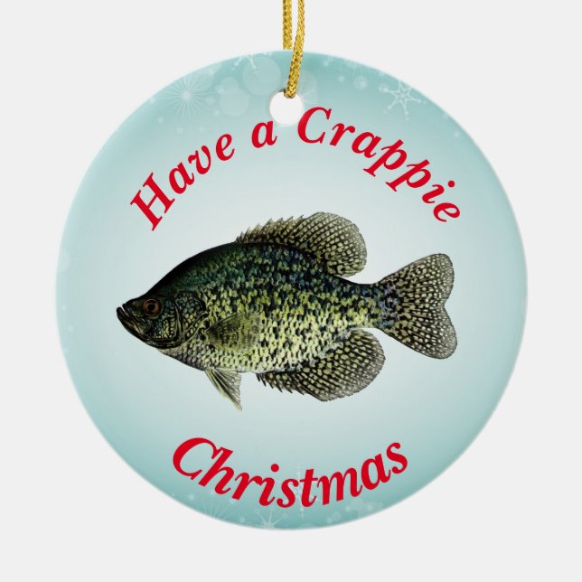 "Have a Crappie Christmas" featuring black crappie Ceramic Ornament (Front)