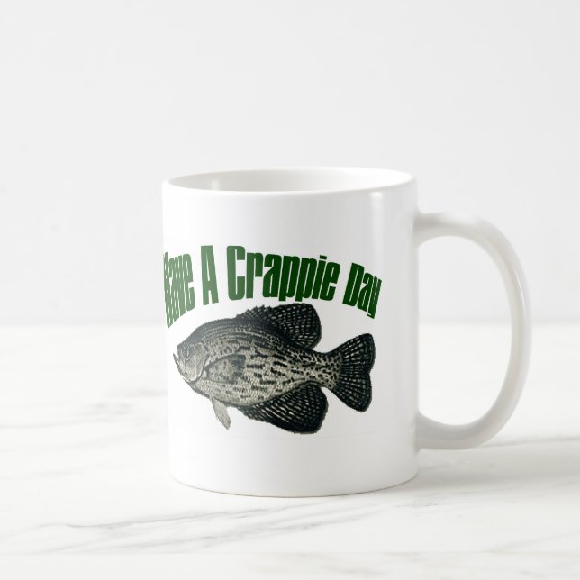 Have a crappie day mug (Right)