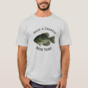 "Have a Crappie New Year" featuring black crappie T-Shirt