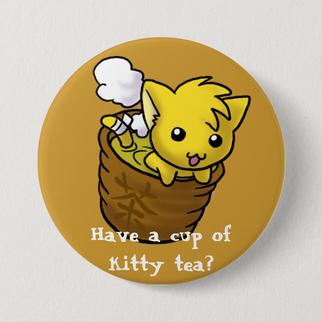 Have a cup of kitty tea? 3 inch round button (Front)