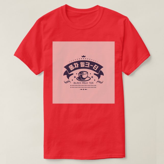 Have a cup of milk tea T-Shirt (Design Front)