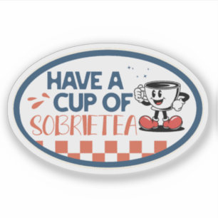 Have a Cup of Sobrietea