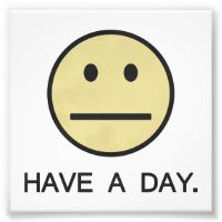 Have a Day Face