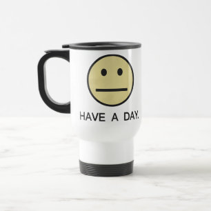 Have a Day Face Travel Mug