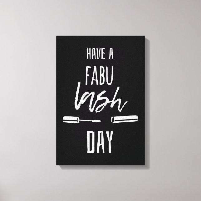 Have A Fabu Lash Day Canvas Print (Front)