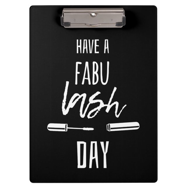 Have A Fabu Lash Day Clipboard (Front)