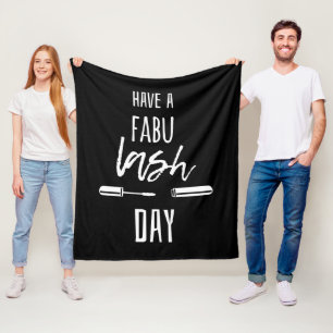 Have A Fabu Lash Day Fleece Blanket