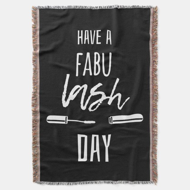 Have A Fabu Lash Day Throw Blanket (Front Vertical)