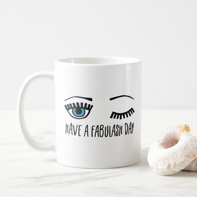 Have a Fabulash Day Lashes Coffee Mug (With Donut)