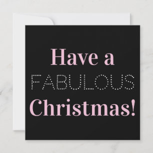 Have a Fabulous Christmas Photo Black White Pink Holiday Card
