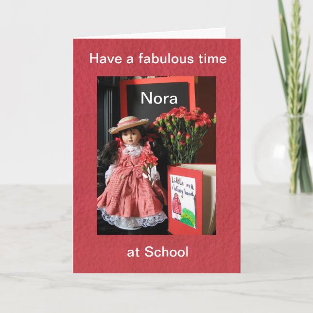 Have a fabulous time at school Nora hav a fabulous Card (Front)