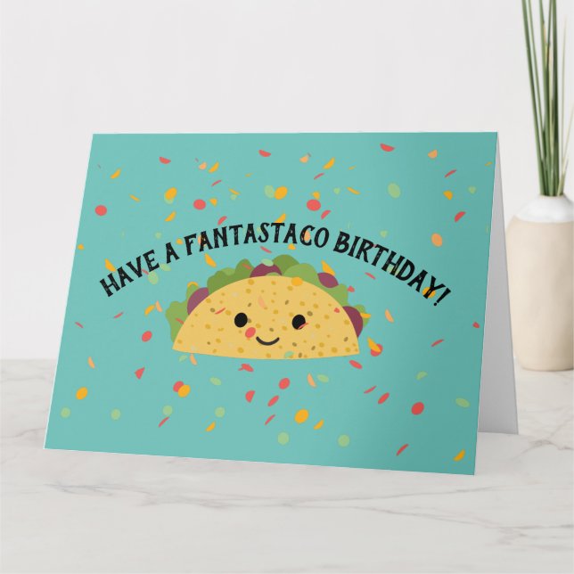 Have a Fantastaco Birthday Cute Kawaii Taco Card (Front)