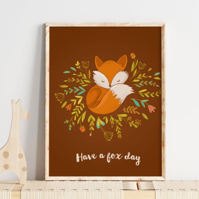 Have a Fox Day Wall Print | Fox Wall Print (Creator Uploaded)