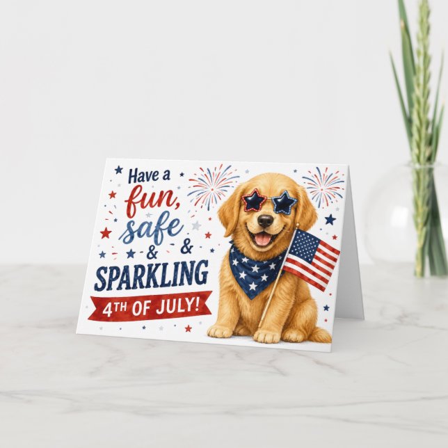 Have a Fun, Safe & Sparkling 4th of July Greeting  Card (Front)