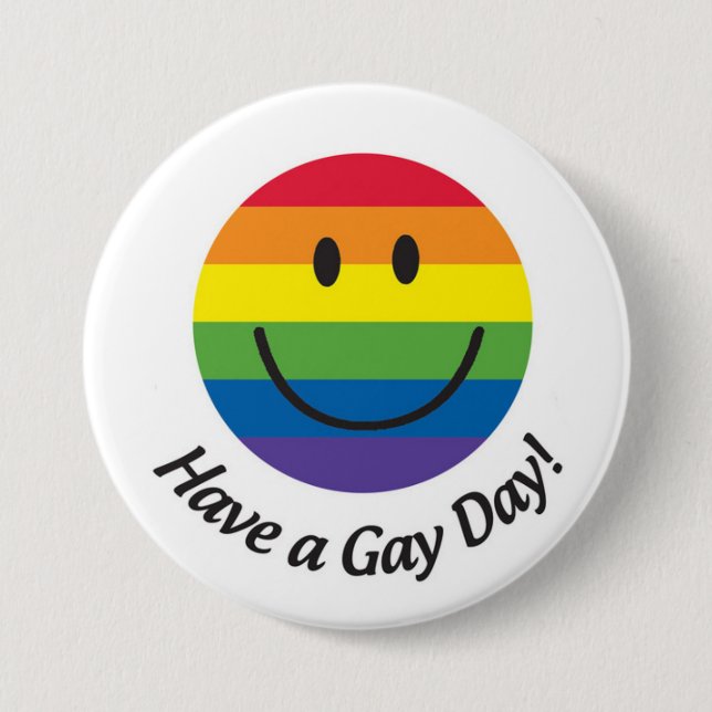 Have a gay day 3 inch round button (Front)