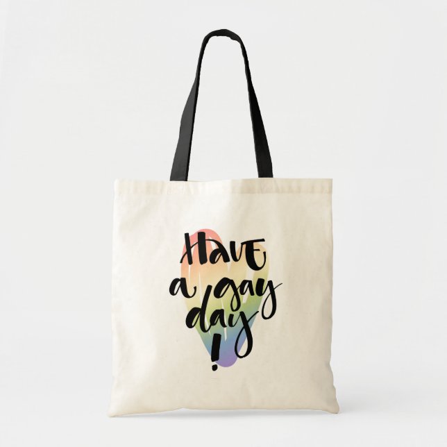 Have A Gay Day Tote Bag (Front)