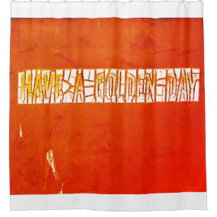 "Have A Golden Day" Rustic Peeling Paint