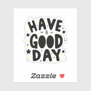 Have a good Day
