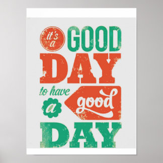 HAVE A GOOD-DAY Graphics by NAVIN Poster