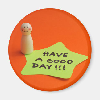 Have a good day magnet